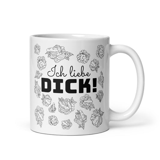 Ich liebe Dick! Tasse weiß